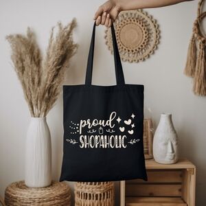 Custom Black Tote Proud Shopaholic